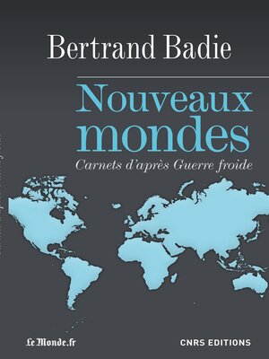 cover image of Nouveaux mondes. carnets d'après guerre froide